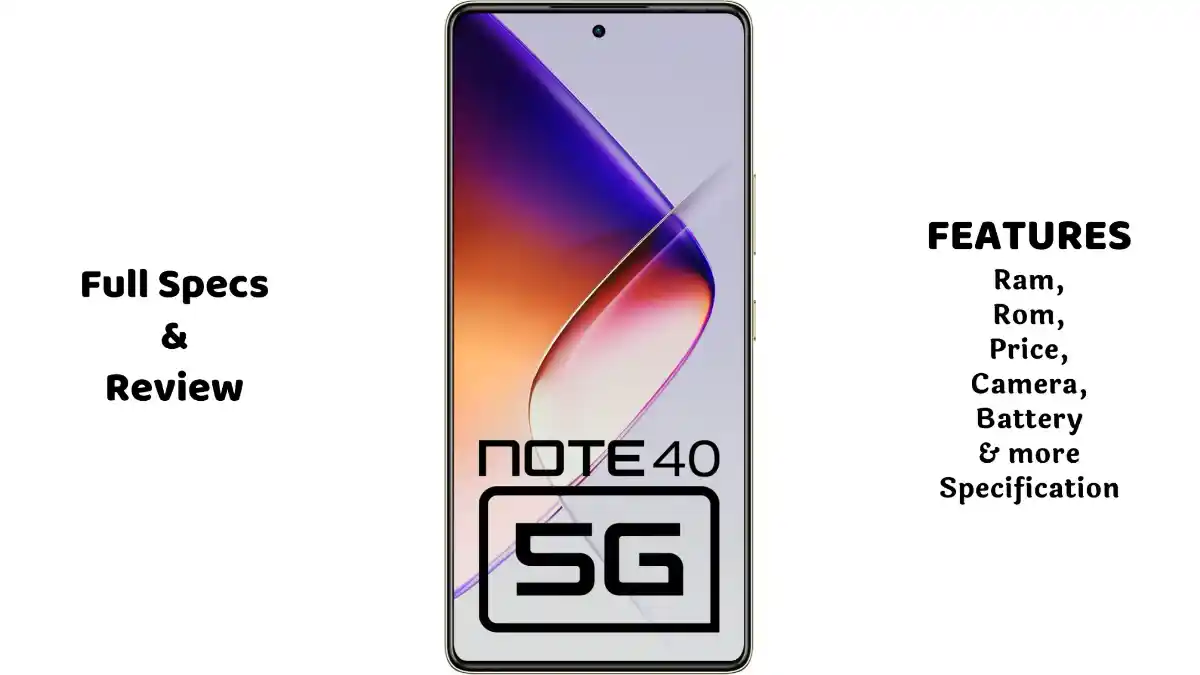 infinix note 40 5g Infinix Note 40 5G दमदार BIG बैटरी, BIG प्रोसेसर और 5G स्पीड वाला स्मार्टफोन: कीमत, स्पेसिफिकेशंस और फीचर्स का पूरा विश्लेषण