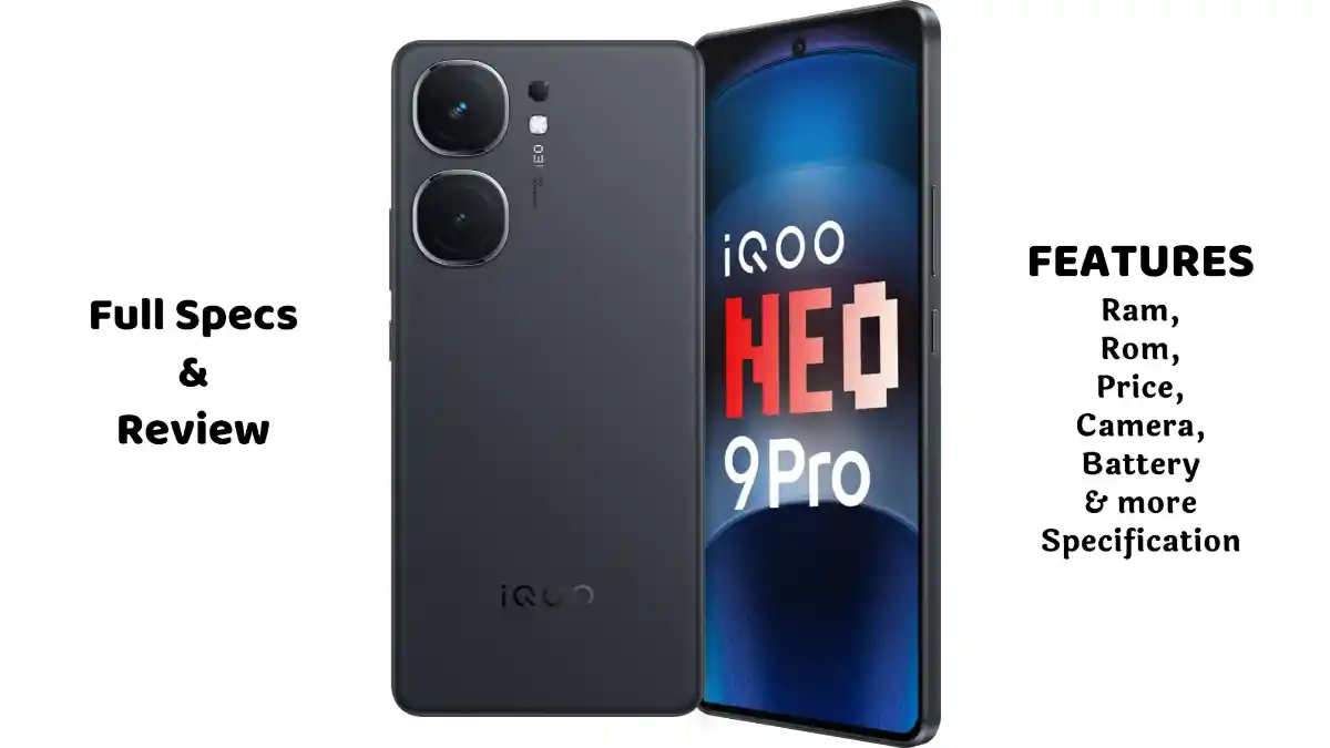 iqoo neo 9 pro 5g iQOO Neo 9 Pro 5G आकर्षक डिजाइन वाला स्मार्टफोन: स्टाइल और परफॉर्मेंस का बेस्ट कॉम्बिनेशन